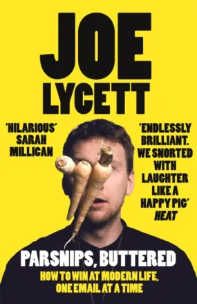 Parsnips, Buttered, Joe Lycett
